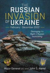 Russian Invasion of Ukraine, February - December 2022 - John S Harrel (ISBN: 9781399031769)