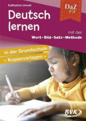 DaZ Fit: Deutsch lernen mit der Wort-Bild-Satz-Methode in der Grundschule - Kopiervorlagen - Katharina Linnek (ISBN: 9783867409070)