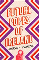 Future Popes of Ireland (ISBN: 9780008295431)