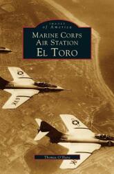 Marine Corps Air Station El Toro (ISBN: 9781531601195)