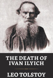 The Death of Ivan Ilych - Leo Tolstoy (ISBN: 9789354629426)