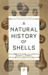 Natural History of Shells - Geerat J. Vermeij (ISBN: 9780691229249)