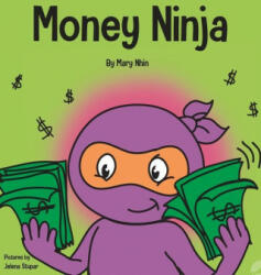 Money Ninja - Grow Grit Press, Jelena Stupar (ISBN: 9781953399595)