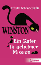 Winston - Ein Kater in geheimer Mission - Frauke Scheunemann (ISBN: 9783785589748)