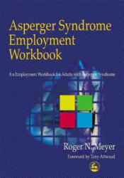 Asperger Syndrome Employment Workbook - Roger N. Meyer (ISBN: 9781853027963)