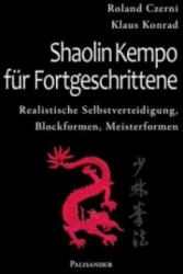 Shaolin Kempo für Fortgeschrittene - Roland Czerni, Leo Kessler (ISBN: 9783938305973)
