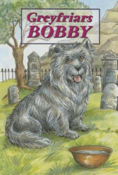 Greyfriars Bobby - The Story of an Edinburgh Dog - David Ross (ISBN: 9781902407166)