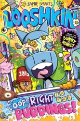 Looshkin: Oof! Right in the Puddings! (ISBN: 9781788452939)
