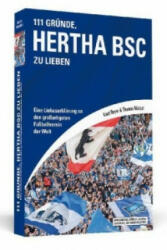 111 Gründe, Hertha BSC zu lieben - Knut Beyer, Thomas Matzat (2013)
