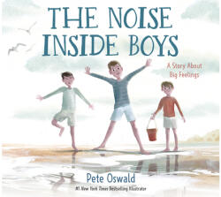 The Noise Inside Boys: A Story about Big Feelings (ISBN: 9780593483220)