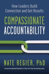 Compassionate Accountability (ISBN: 9781523004539)