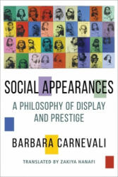 Social Appearances - Barbara Carnevali (ISBN: 9780231187077)