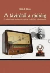 A távírótól a rádióig (2009)