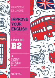 Improve your English. Livello B2 - Clive Malcolm Griffiths (ISBN: 9788844079642)