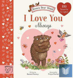 Brown Bear Wood: Te iubesc mereu (ISBN: 9781915569356)