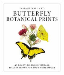 Instant Wall Art - Butterfly Botanical Prints - Adams Media (ISBN: 9781507205280)