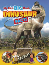 My First Big Book of Dinosaur Facts - Ruth Owen (ISBN: 9781788562478)