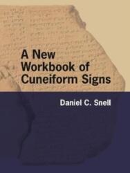 A New Workbook of Cuneiform Signs (ISBN: 9781646021949)