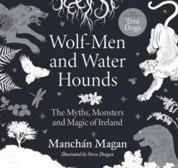 Wolf-Men and Water Hounds - Manchan Magan (ISBN: 9780717196111)