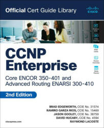 CCNP Enterprise Core ENCOR 350-401 and Advanced Routing ENARSI 300-410 Official Cert Guide Library - Brad Edgeworth, Ramiro Garza Rios, David Hucaby, Jason Gooley, Raymond Lacoste (ISBN: 9780138201548)