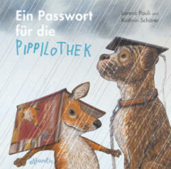 Ein Passwort für die Pippilothek - Lorenz Pauli, Kathrin Schärer (ISBN: 9783715207711)
