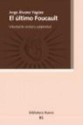 El último Foucault : voluntad de verdad y subjetividad - Jorge Álvarez Yágüez (ISBN: 9788499405827)