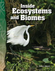 Inside Ecosystems and Biomes - Debra J. Housel (ISBN: 9780743905916)