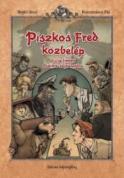 Piszkos Fred közbelép Fülig Jimmy őszinte sajnálatára (ISBN: 9786155835407)