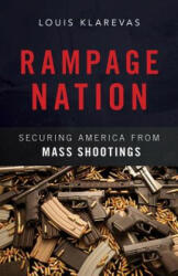 Rampage Nation - Louis Klarevas (ISBN: 9781633880665)