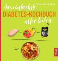 Das einfachste Diabetes-Kochbuch aller Zeiten - Anne Iburg (2024)