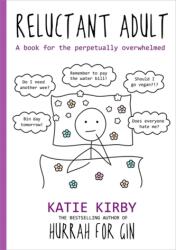 Hurrah for Gin: Reluctant Adult (ISBN: 9781473662056)