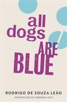 All Dogs Are Blue (ISBN: 9781908276209)