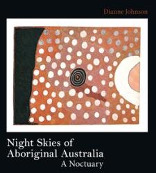 Night Skies of Aboriginal Australia (ISBN: 9781743323878)