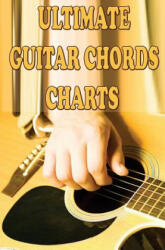 Ultimate Guitar Chords Charts: A Guitar Chords Handbook for Beginners - Gp Studio (ISBN: 9781505738407)