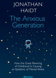 Anxious Generation - Jonathan Haidt (ISBN: 9780241647660)