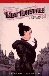 Miss Truesdale and the Fall of Hyperborea (ISBN: 9781506738178)