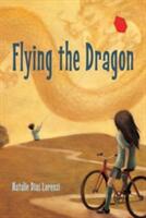 Flying the Dragon (ISBN: 9781580894340)