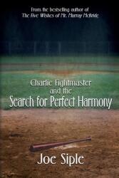 Charlie Fightmaster and the Search for Perfect Harmony (ISBN: 9781684337484)