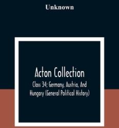 Acton Collection: Class 34; Germany Austria And Hungary (ISBN: 9789354308734)