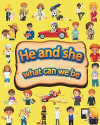 He and she what can we be (ISBN: 9780645223309)