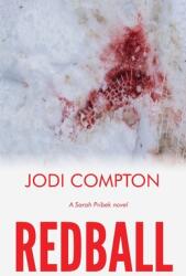 Redball: A Sarah Pribek novel (ISBN: 9781735086521)
