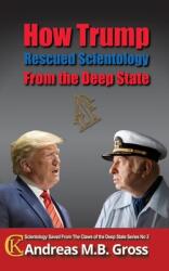 How Trump Rescued Scientology from the Deep State (ISBN: 9783947982431)