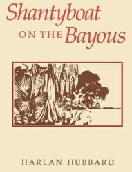 Shantyboat on the Bayous (ISBN: 9780813117171)