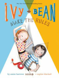 Ivy and Bean Make the Rules - Annie Barrows (2013)