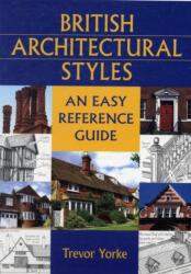 British Architectural Styles (ISBN: 9781846740824)