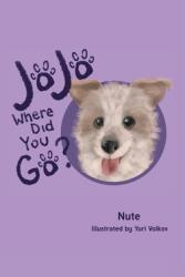 JoJo Where Did You Go? (ISBN: 9781638816836)