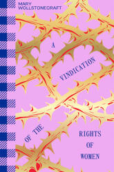 A Vindication of the Rights of Women (ISBN: 9781914317811)