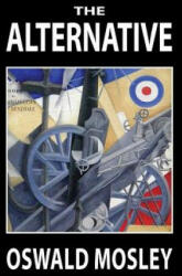 Alternative - OSWALD MOSLEY (ISBN: 9781913176198)