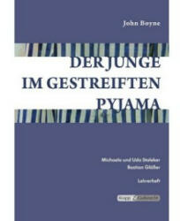 Der Junge im gestreiften Pyjama - John Boyne, Michaela Staleker, Staleker Udo (ISBN: 9783941206175)