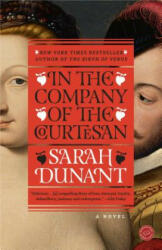 In the Company of the Courtesan - Sarah Dunant (ISBN: 9780812974041)
